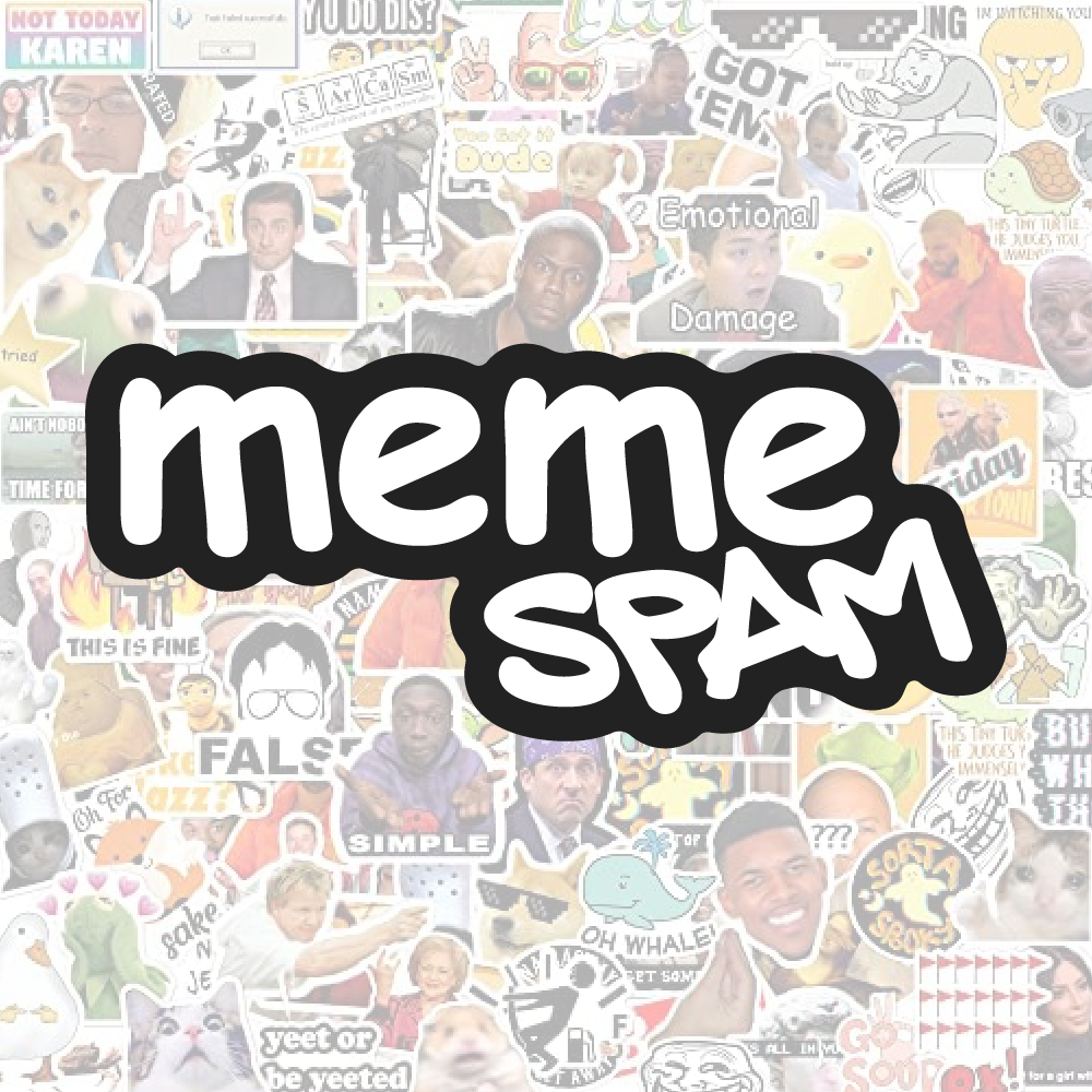 Meme Spam
