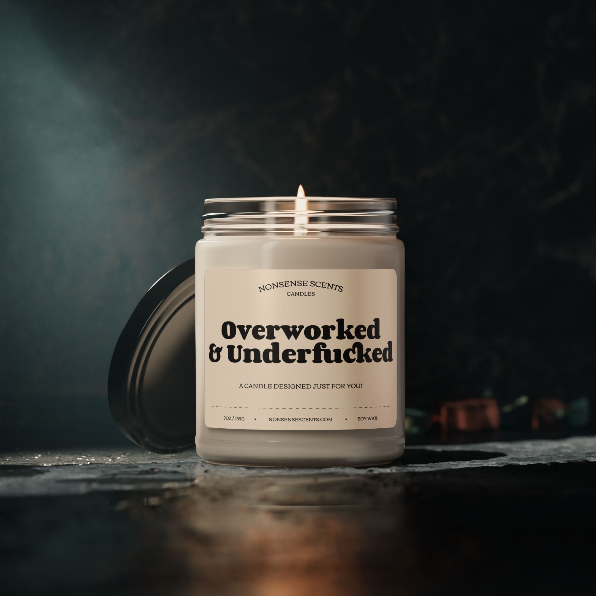 Overworked and Underfucked - Funny Gag Gift Scented Candle by Nonsense Scents