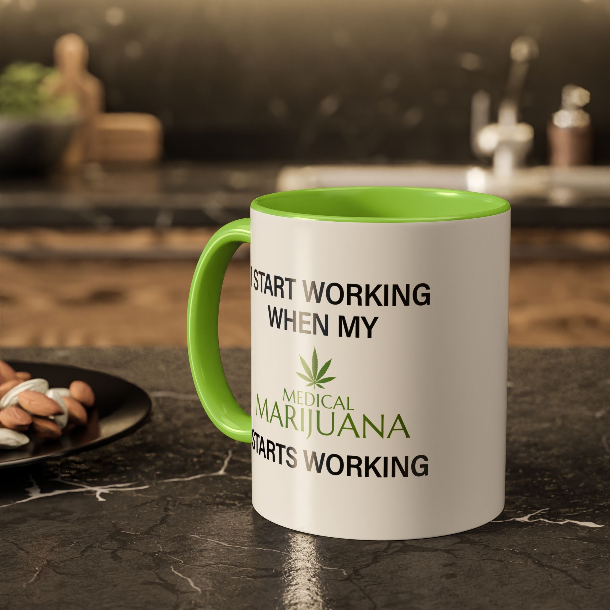 I Start Working When My Medical Marijuana Starts Working - Mornin' Meds Mug