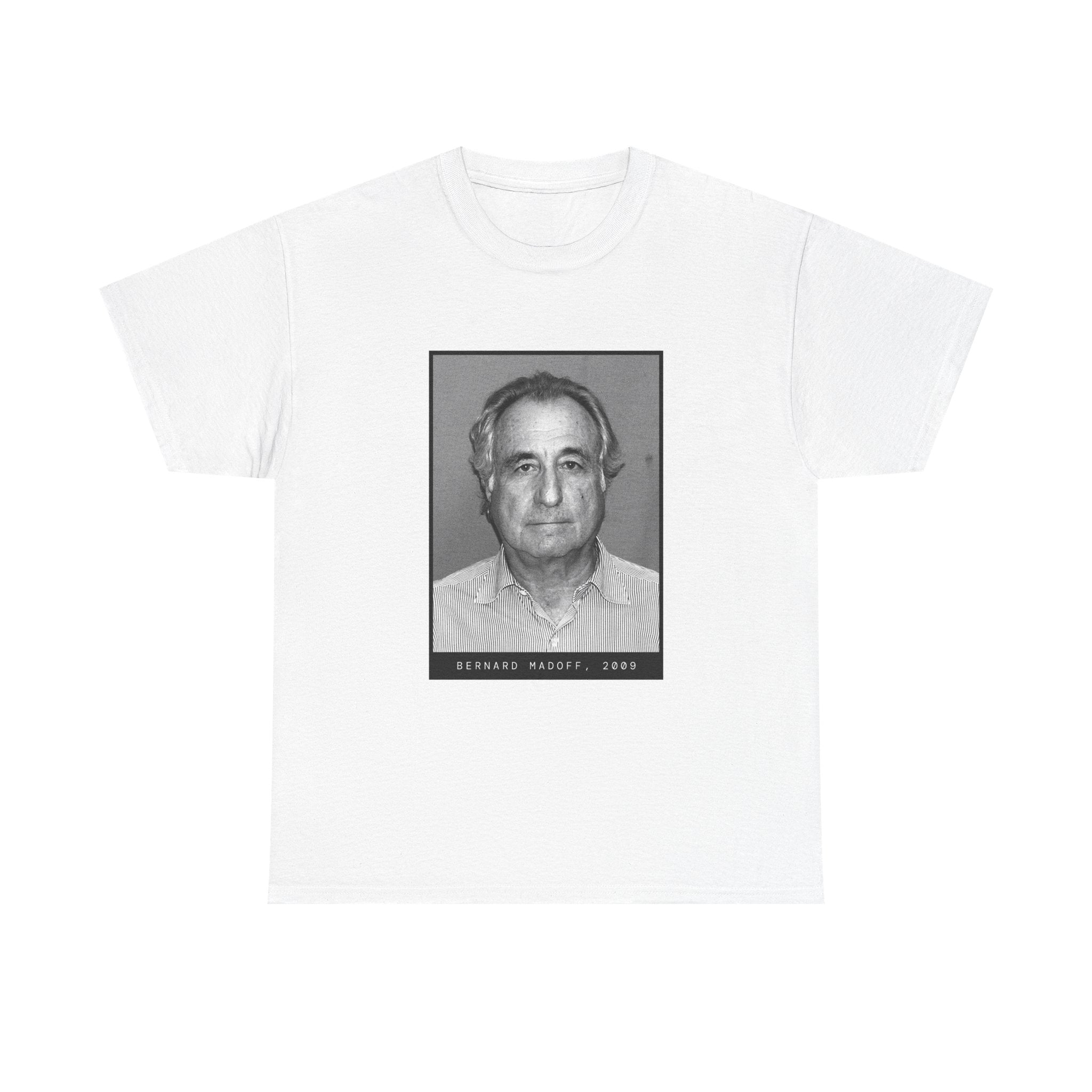 Bernard "Bernie" Madoff 2009 Fraudster Mugshot T-Shirt