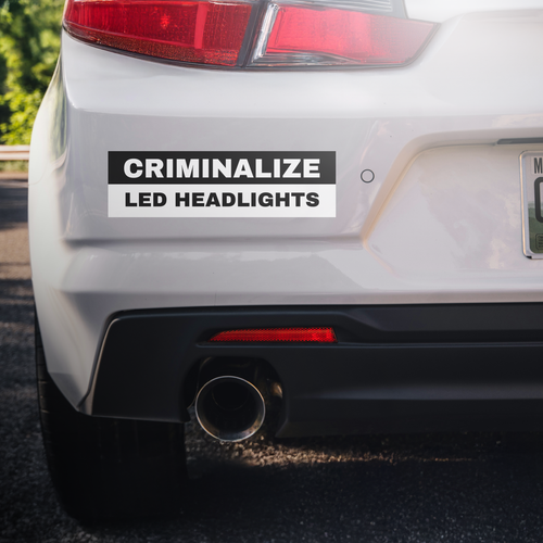 Criminalize LED Headlights Sticker Decal | Easy Peel & Stick | Funny Meme Bumper Sticker