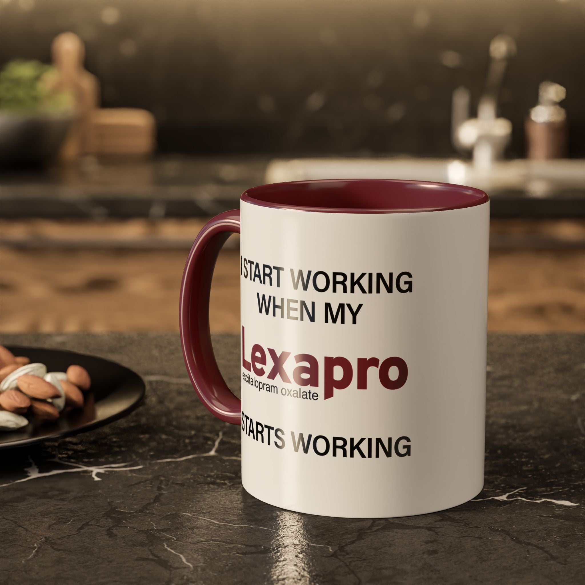 I Start Working When My Lexapro Starts Working - Mornin' Meds Mug